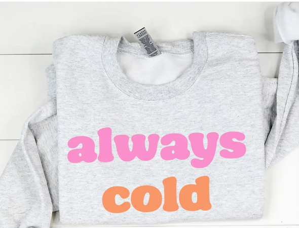 Always Cold Pullover