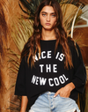 Nice Is Cool Top