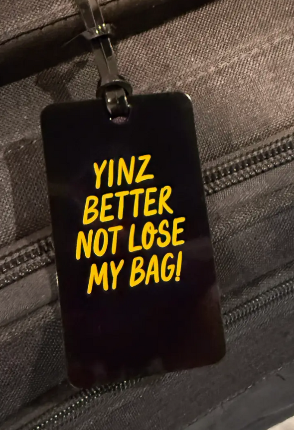 Yinz Luggage Tag